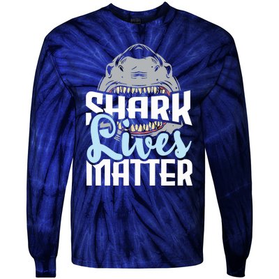 Shark Lives Matter Wildlife Marine Biologist Shark Lovers Tie-Dye Long Sleeve Shirt