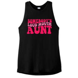 Somebodys Loud Mouth Aunt Gift Ladies PosiCharge Tri-Blend Wicking Tank