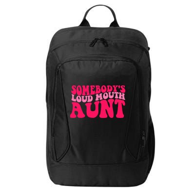 Somebodys Loud Mouth Aunt Gift City Backpack