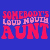 Somebodys Loud Mouth Aunt Gift Zip Tote Bag