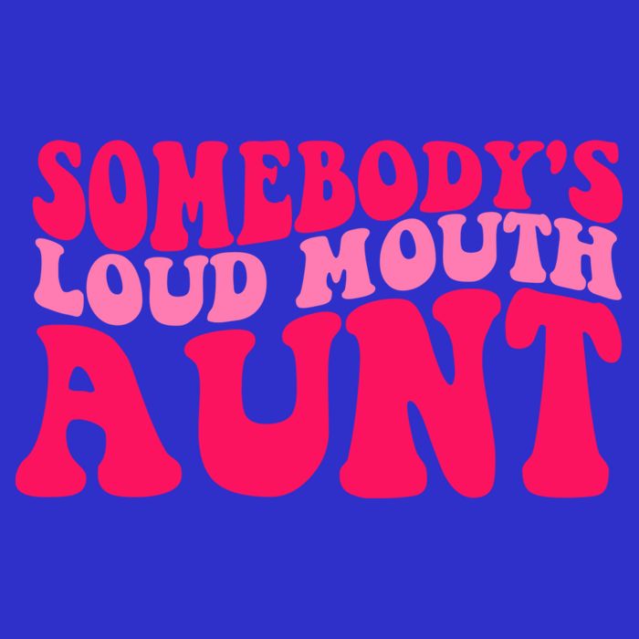 Somebodys Loud Mouth Aunt Gift Zip Tote Bag