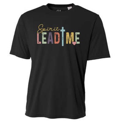 Spirit Lead Me Where My Trust Is Without Borders (Two Sides) Cooling Performance Crew T-Shirt