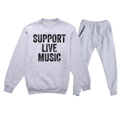 Support Live Music Concert Music Band Lover Live Premium Crewneck Sweatsuit Set