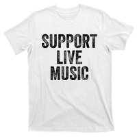 Support Live Music Concert Music Band Lover Live T-Shirt