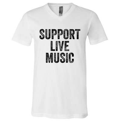 Support Live Music Concert Music Band Lover Live V-Neck T-Shirt