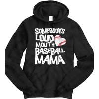 Somebody's Loud Mouth Mama Cute Funny Baseball Mama Tie Dye Hoodie