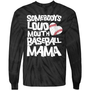 Somebody's Loud Mouth Mama Cute Funny Baseball Mama Tie-Dye Long Sleeve Shirt