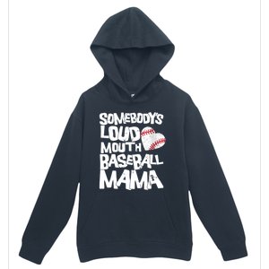 Somebody's Loud Mouth Mama Cute Funny Baseball Mama Urban Pullover Hoodie