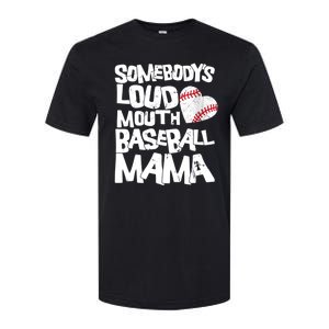 Somebody's Loud Mouth Mama Cute Funny Baseball Mama Softstyle CVC T-Shirt