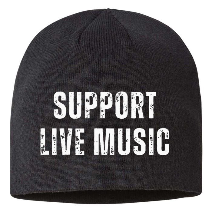 Support Live Music Musicians Concertgoers Music Lovers Sustainable Beanie