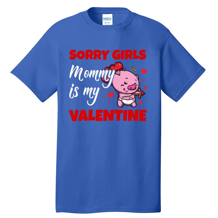 Sorry Ladies Mommy Is My Valentine Cute Pig Cupid Gift Tall T-Shirt