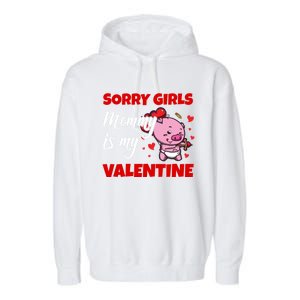 Sorry Ladies Mommy Is My Valentine Cute Pig Cupid Gift Garment-Dyed Fleece Hoodie