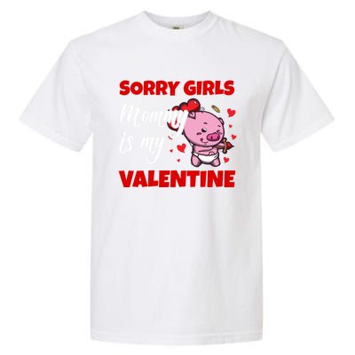 Sorry Ladies Mommy Is My Valentine Cute Pig Cupid Gift Garment-Dyed Heavyweight T-Shirt