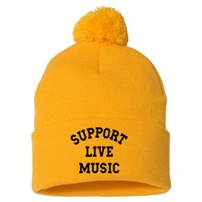 Support Live Music Local Bands Local Music Pom Pom 12in Knit Beanie