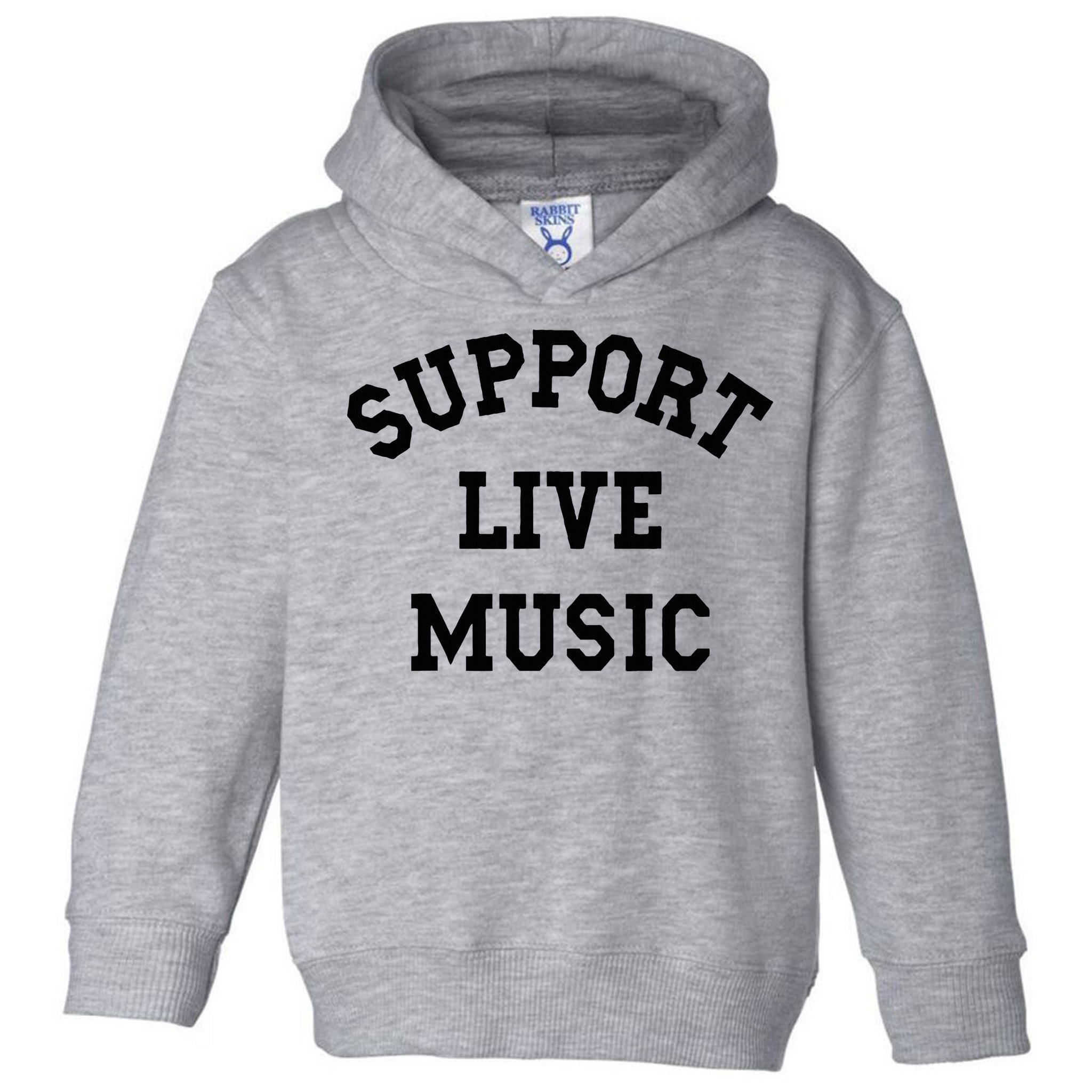 Support Live Music Local Bands Local Music Toddler Hoodie