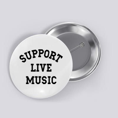Support Live Music Local Bands Local Music Button