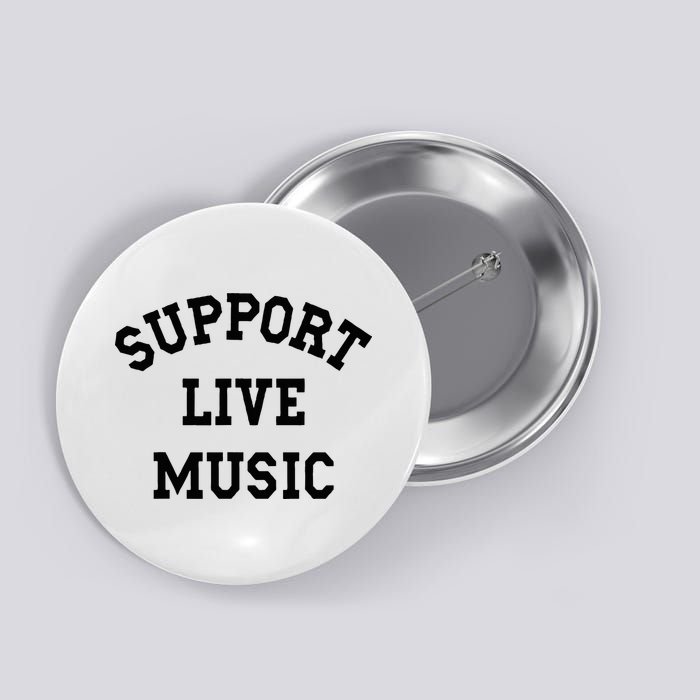 Support Live Music Local Bands Local Music Button