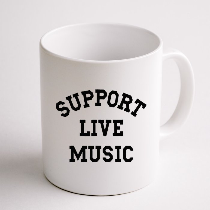 Support Live Music Local Bands Local Music Mug