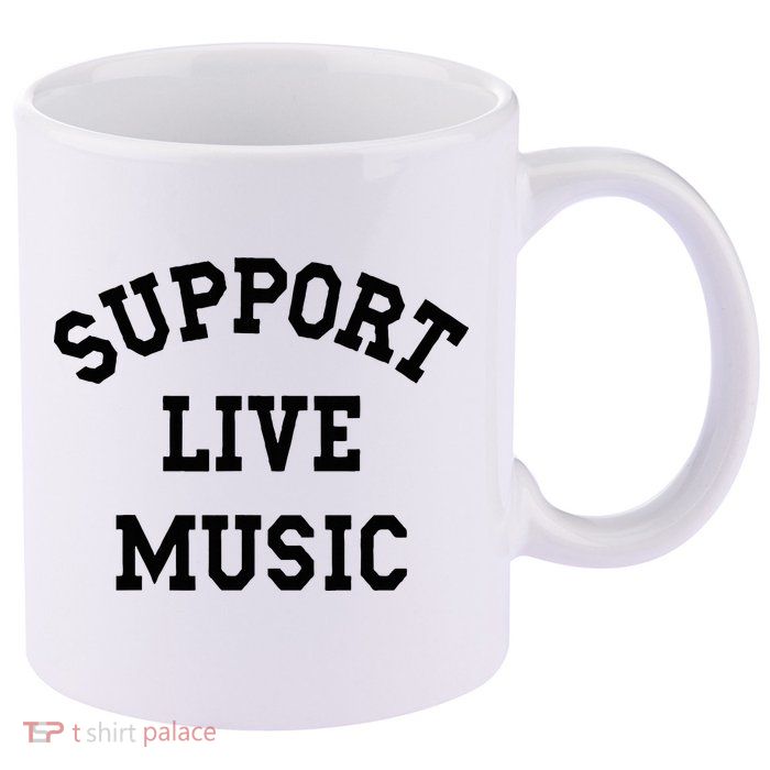 Support Live Music Local Bands Local Music 11oz C Handle Ceramic Mug