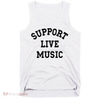 Support Live Music Local Bands Local Music Tank Top