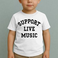 Support Live Music Local Bands Local Music Toddler T-Shirt