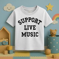 Support Live Music Local Bands Local Music Toddler T-Shirt