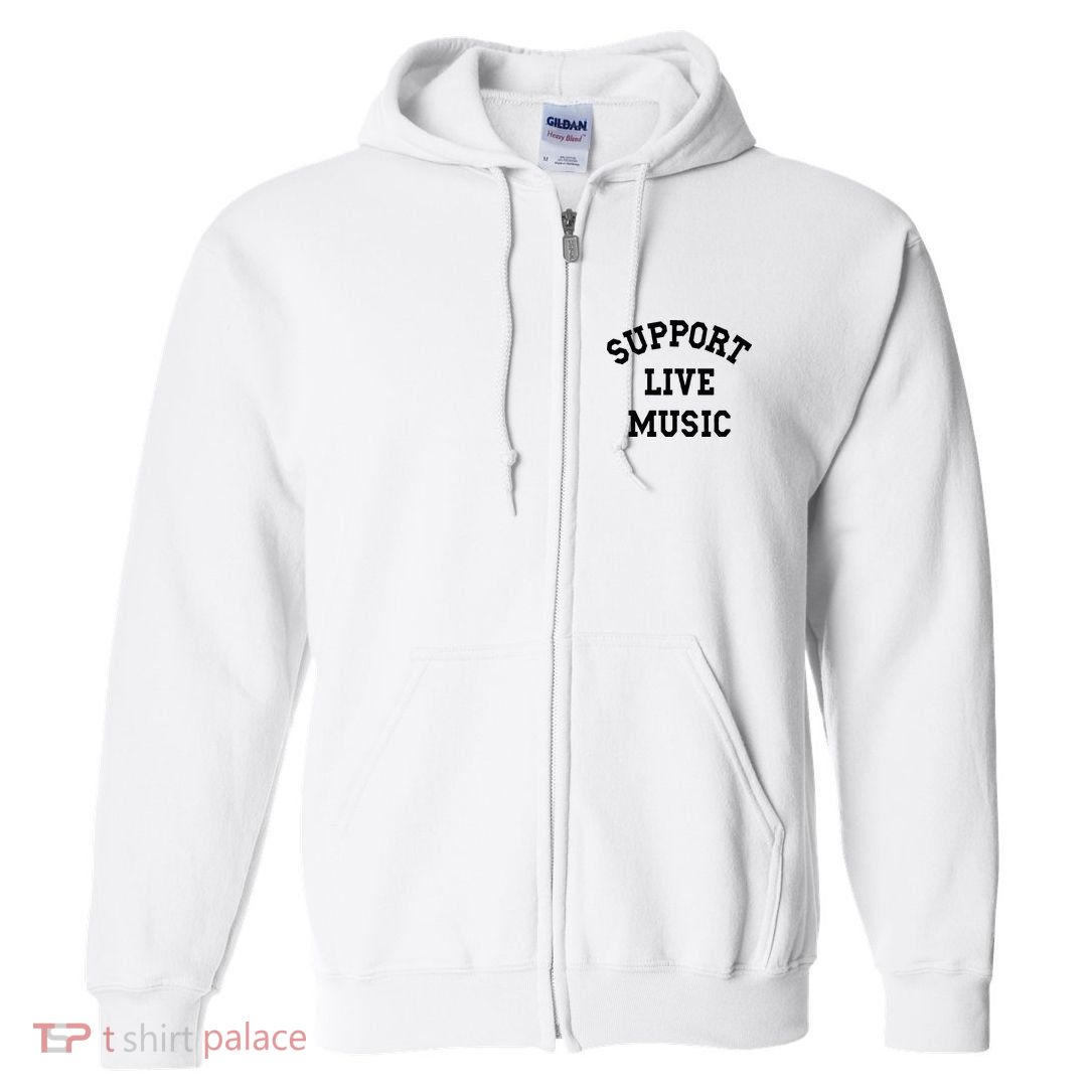 Support Live Music Local Bands Local Music Full Zip Hoodie