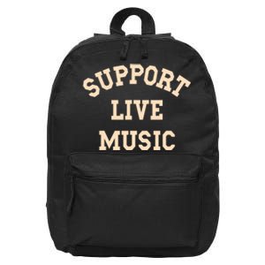 Support Live Music Musicians Concertgoers Music Lovers 16 in Basic Backpack