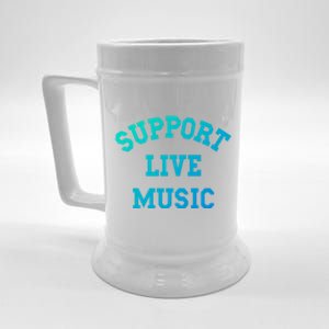 Support Live Music Musicians Concertgoers Music Lovers Great Gift Beer Stein