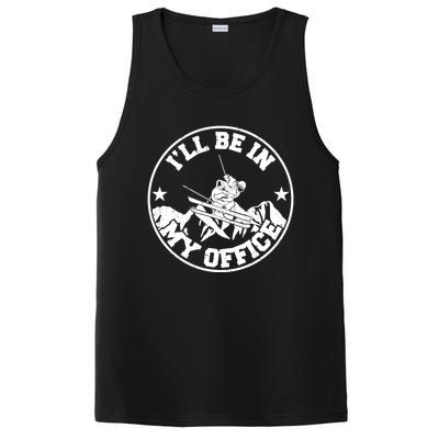 Ski Lover Mountain Winter Ill Be In My Office Skiing Gift PosiCharge Competitor Tank