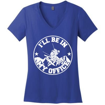 Ski Lover Mountain Winter Ill Be In My Office Skiing Gift Women's V-Neck T-Shirt