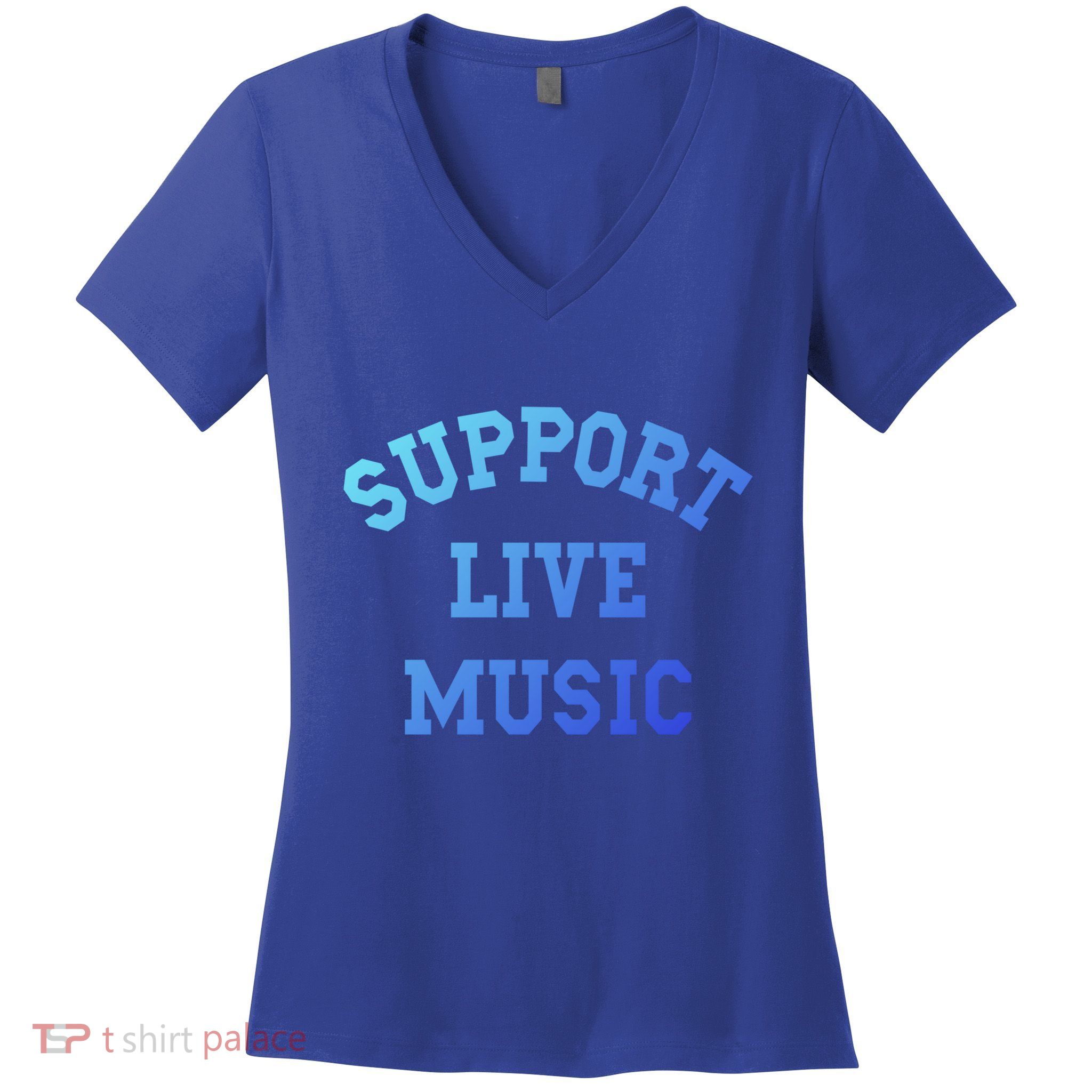 Support Live Music Musicians Concertgoers Music Lovers Great Gift Women's V-Neck T-Shirt