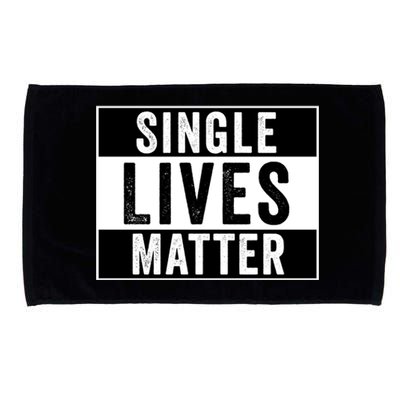 Single Lives Matter Singles Awareness Day Gift Microfiber Hand Towel