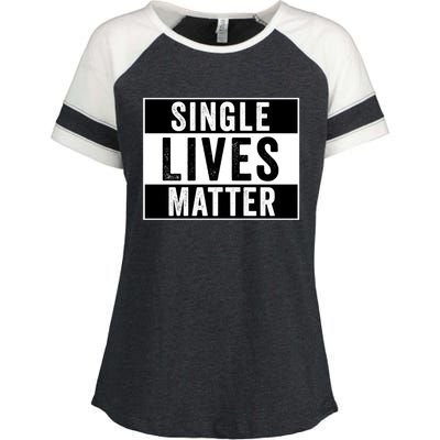 Single Lives Matter Singles Awareness Day Gift Enza Ladies Jersey Colorblock Tee