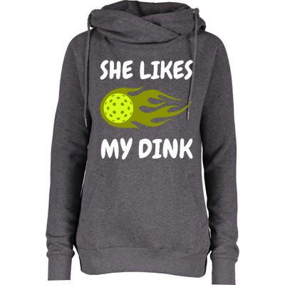 She Likes My Dink Pickleball Couple Matching Womens Funnel Neck Pullover Hood