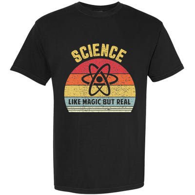 Science Like Magic But Real Funny Retro Science Teacher Garment-Dyed Heavyweight T-Shirt