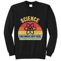 Science Like Magic But Real Funny Retro Science Teacher Sweatshirt