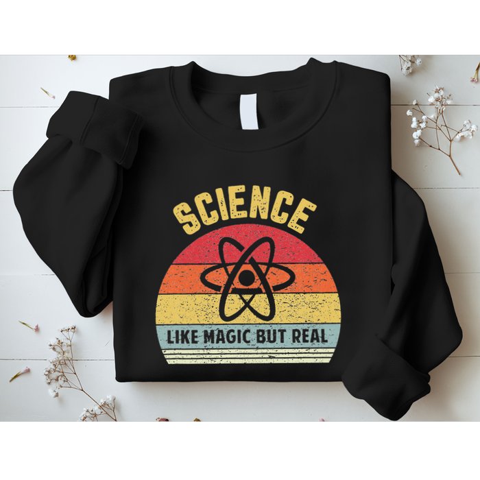 Science Like Magic But Real Funny Retro Science Teacher Sweatshirt