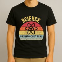 Science Like Magic But Real Funny Retro Science Teacher T-Shirt