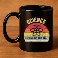 Science Like Magic But Real Funny Retro Science Teacher 11oz C Handle Ceramic Mug