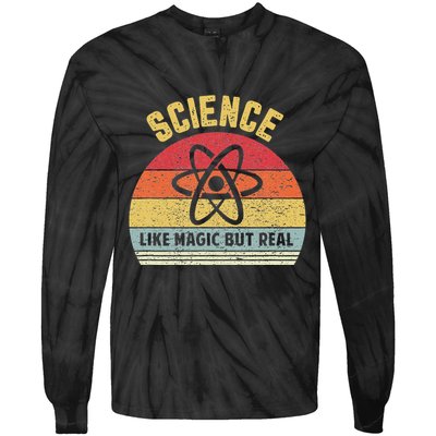 Science Like Magic But Real Funny Retro Science Teacher Tie-Dye Long Sleeve Shirt