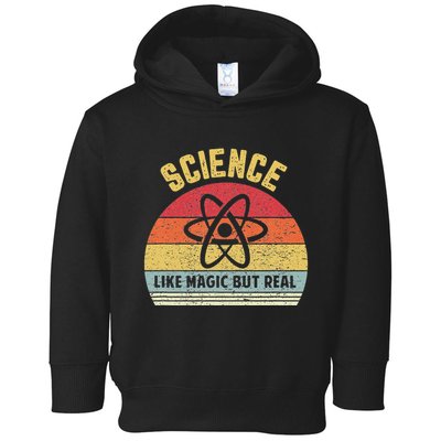 Science Like Magic But Real Funny Retro Science Teacher Toddler Hoodie