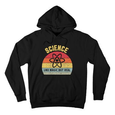 Science Like Magic But Real Funny Retro Science Teacher Tall Hoodie