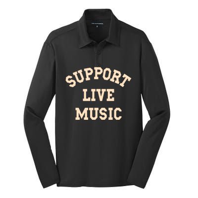 Support Live Music Musicians Concertgoers Music Lovers Great Gift Silk Touch Performance Long Sleeve Polo