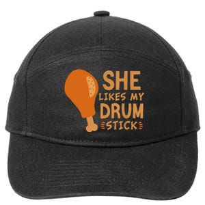 She Likes My Drum Stick Funny Couple Matching Thanksgiving 7-Panel Snapback Hat