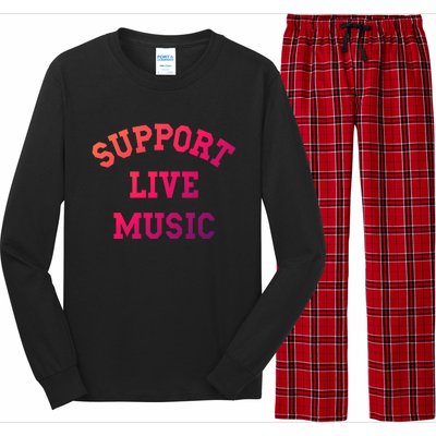 Support Live Music Musicians Concertgoers Music Lovers Great Gift Long Sleeve Pajama Set