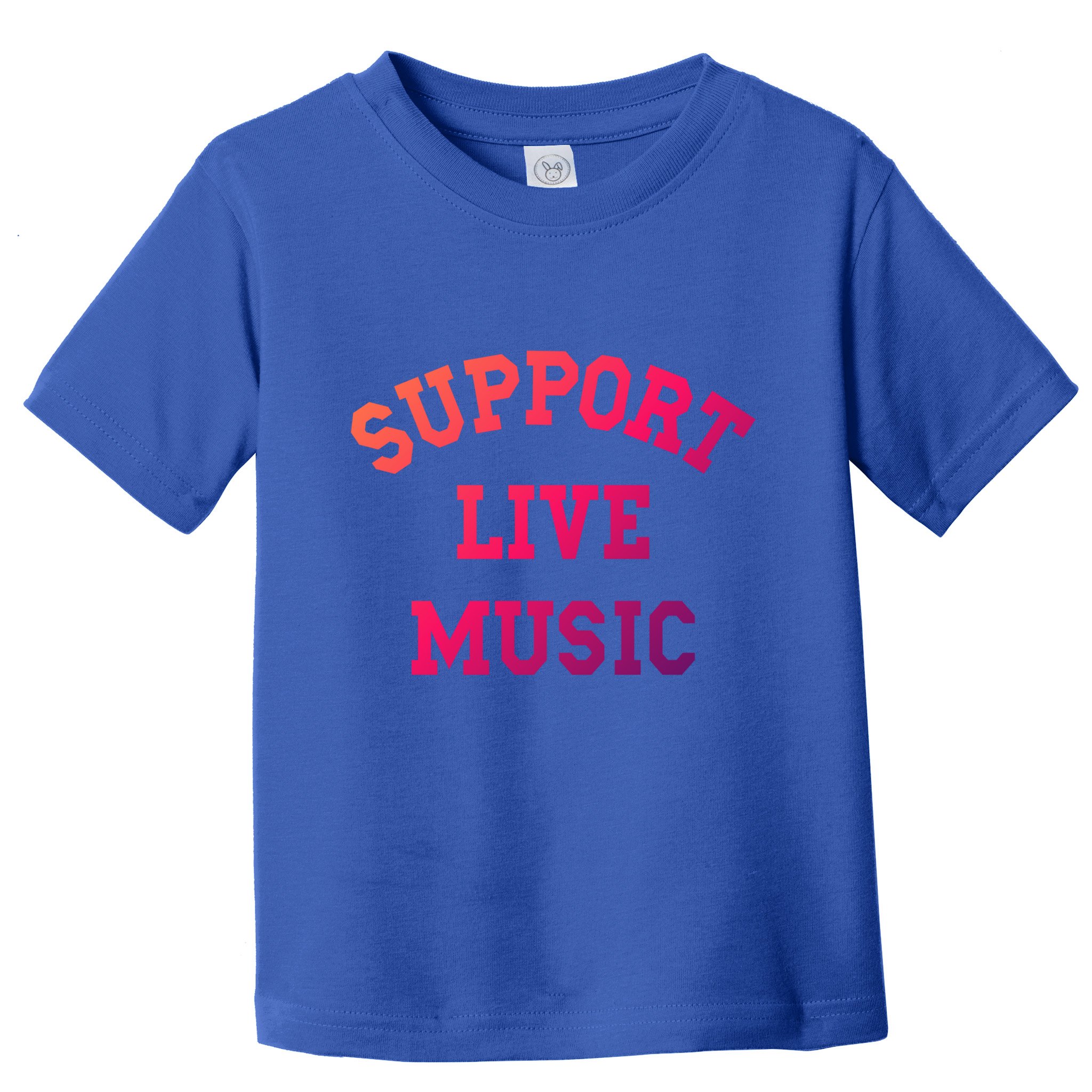 Support Live Music Musicians Concertgoers Music Lovers Great Gift Toddler T-Shirt