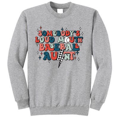 Somebody's Loud Mouth Baseball Aunt Mothers Day Groovy Tall Sweatshirt