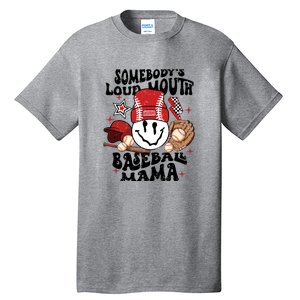 Somebody's Loud Mouth Baseball Mothers Day Groovy Tall T-Shirt