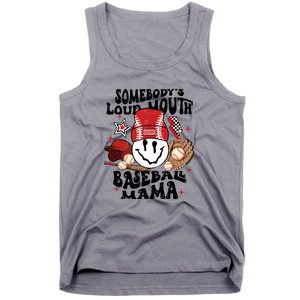 Somebody's Loud Mouth Baseball Mothers Day Groovy Tank Top